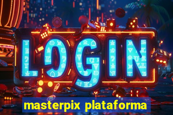 masterpix plataforma